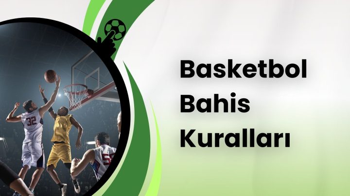 Basketbol Bahis Kuralları
